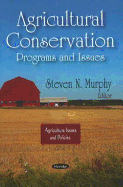 Agricultural Conservation: Programs and Issues