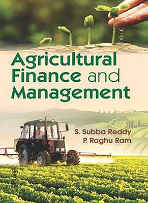 Agricultural Finance and Management - Reddy, S. Subba, and Ram, P. Raghu