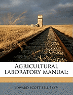 Agricultural Laboratory Manual;