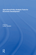 Agricultural Policy Analysis Tools for Economic Development