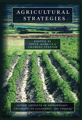 Agricultural Strategies - Marcus, Joyce (Editor), and Stanish, Charles (Editor)