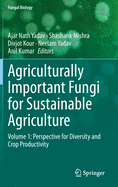 Agriculturally Important Fungi for Sustainable Agriculture: Volume 1: Perspective for Diversity and Crop Productivity