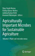 Agriculturally Important Microbes for Sustainable Agriculture: Volume I: Plant-Soil-Microbe Nexus