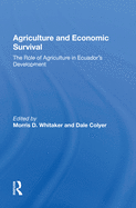 Agriculture and Economic Survival: The Role of Agriculture in Ecuador's Development