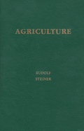 Agriculture: Spiritual Foundations for the Renewal of Agriculture