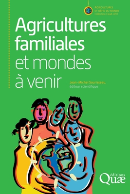 Agricultures familiales et mondes ? venir - Sourisseau, Jean-Michel