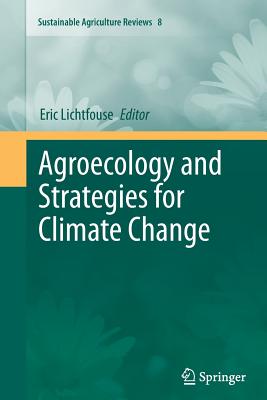 Agroecology and Strategies for Climate Change - Lichtfouse, Eric (Editor)