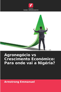 Agronegcio vs Crescimento Econmico: Para onde vai a Nigria?