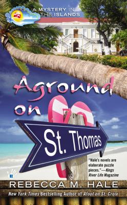 Aground on St. Thomas - Hale, Rebecca M