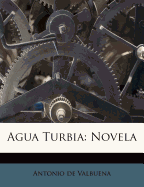 Agua Turbia: Novela