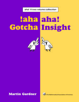 aha! A two volume collection: aha! Gotcha aha! Insight - Gardner, Martin