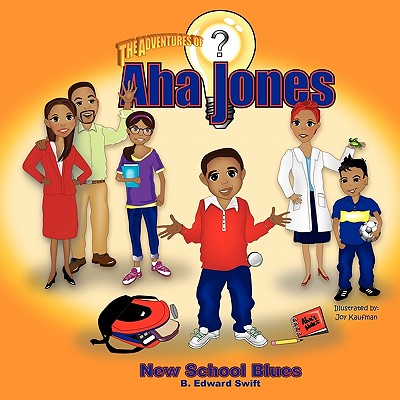 Aha Jones: New School Blues - Swift, B Edward