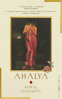 Ahalya: Sati Series I - Dasgupta, Koral