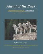 Ahead of the Pack: Professional Advice for Candidates - Insight to Successfully Navigate Your Career