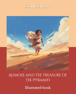 Ahmose and the Treasure of the Pyramid