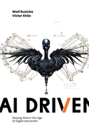 AI Driven: Staying Alive in the Age of Digital Darwinism