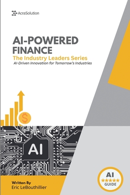 AI In Finance: How Artificial Intelligence Is Transforming Investing - Lebouthillier, Eric