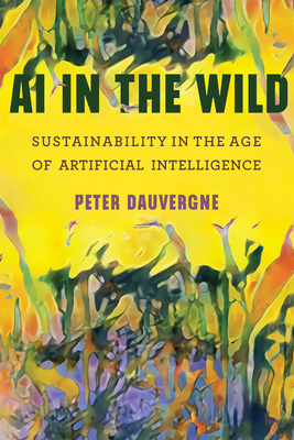 AI in the Wild - Dauvergne, Peter