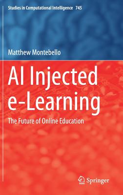 AI Injected E-Learning: The Future of Online Education - Montebello, Matthew