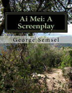 AI Mei: A Screenplay