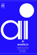 AI x MARTECH: Inteligencia Artificial para el "Stack" de Mercadeo Tecnol?gico