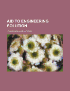 Aid to Engineering Solution