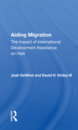 Aiding Migration: The Impact of International Development Assistance on Haiti