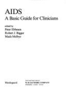 AIDS: A Basic Guide Guide for Clinicians