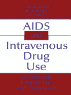 AIDS and Intravenous Drug Use: Community Intervention & Prevention