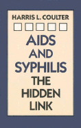 AIDS and Syphilis: The Hidden Link - Coulter, Harris L