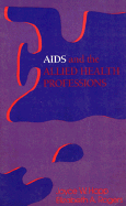 AIDS and the Allied Health Professions