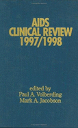 AIDS Clinical Review 1997/1998 - Volberding, Paul a (Editor)