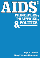 AIDS: Principles, Practices, and Politics