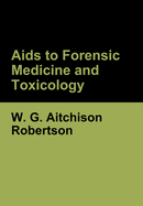 Aids to Forensic Medicine and Toxicology