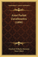 Ainsi Parlait Zarathoustra (1898)