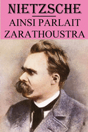 Ainsi parlait Zarathoustra: ?dition annot?e