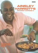 Ainsley Harriott's Gourmet Express 2 - Harriott, Ainsley