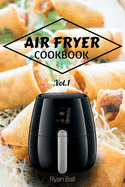 Air Fryer Cookbook: 30 Healthy Recipes, Quick & Easy: Frying, Baking, Grilling, Roasting