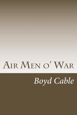 Air Men o' War - Cable, Boyd