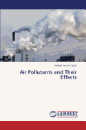 Air Pollutants and Their Effects