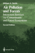 Air Pollution and Forests: Interactions Between Air Contaminants and Forest Ecosystems