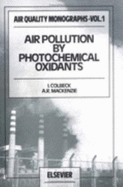 Air Pollution by Photochemical Oxidants - Colbeck, I, and MacKenzie, A R