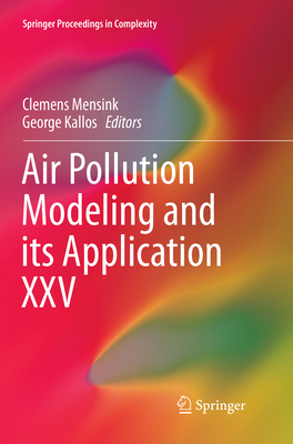 Air Pollution Modeling and its Application XXV - Mensink, Clemens (Editor), and Kallos, George (Editor)