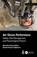 Air Show Performers: Safety, Risk Management and Psychological Factors