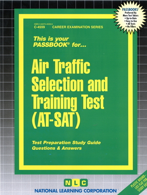 Air Traffic Selection and Training Test (At-Sat): Passbooks Study Guide - National Learning Corporation