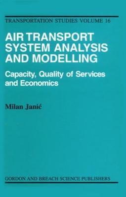 Air Transport System Analysis and Modelling - Janic, Milan