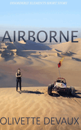Airborne: Disorderly Elements Short Story