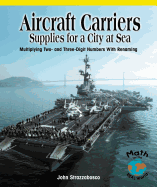 Aircraft Carriers: Supplies for a City at Sea: Multiplying Multidigit Numbers with Regrouping