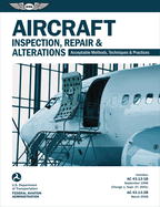 Aircraft Inspection, Repair, and Alterations (2024): Acceptable Methods, Techniques, and Practices (FAA AC 43.13-1b and 43.13-2b) (Ebundle)