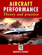 Aircraft Performance: Theory and Practice